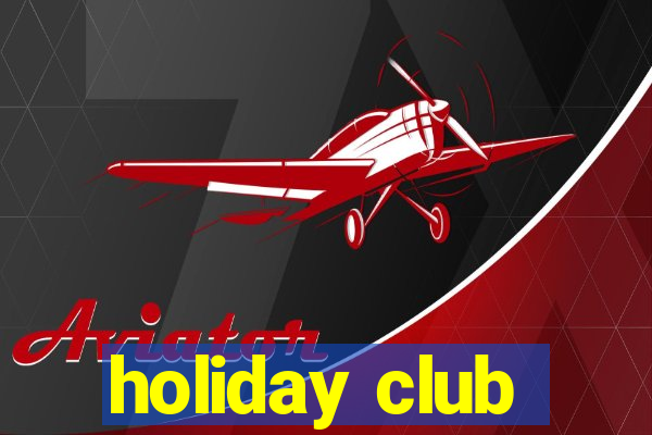 holiday club